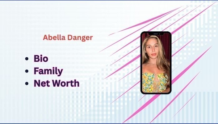 Abella Danger Net Worth, Family, Career & More