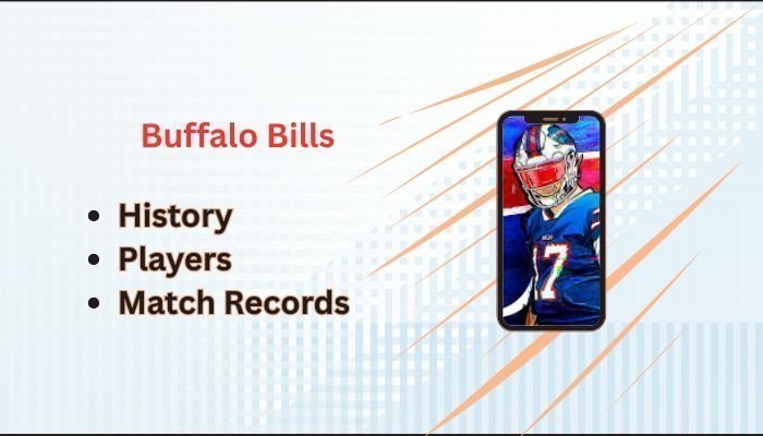 Buffalo Bills: A Comprehensive Guide to History, Players, Records & Social Media