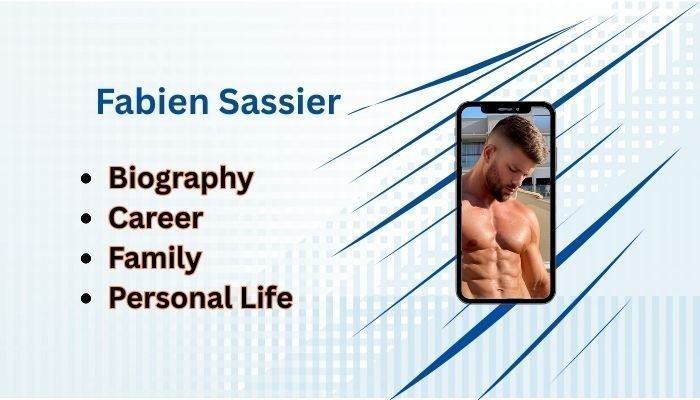Fabien Sassier: Complete Biography, Stats, and Net worth